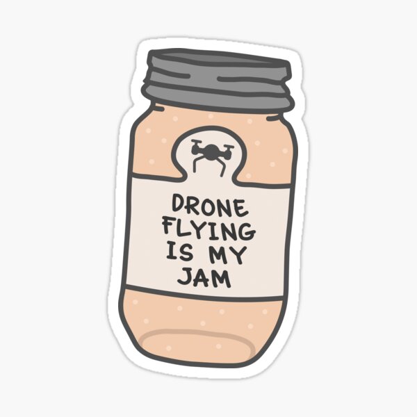 Item preview, Drone Flying Is My Jam designed and sold by orlumbuspirate.