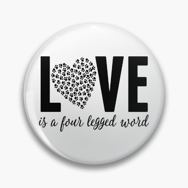 Item preview, LOVE is a Four Legged Word Pet Lover Novelty Graphic graphic designed and sold by nikkidawn74.