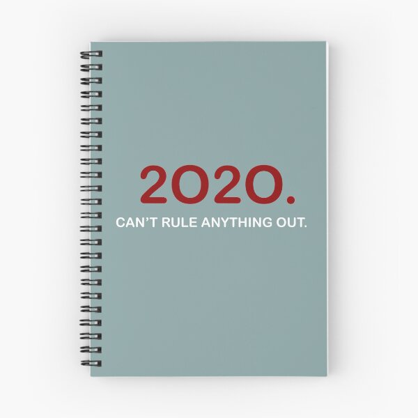 Item preview, “2020. Can’t Rule Anything Out.” Quote (White) designed and sold by MaeleaTan.