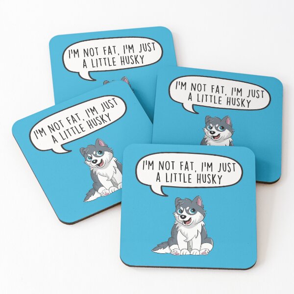 Item preview, I'm Not Fat, I'm Just A Little Husky - Funny Cartoon Dog Sarcastic Pun designed and sold by LEFDDesigns.