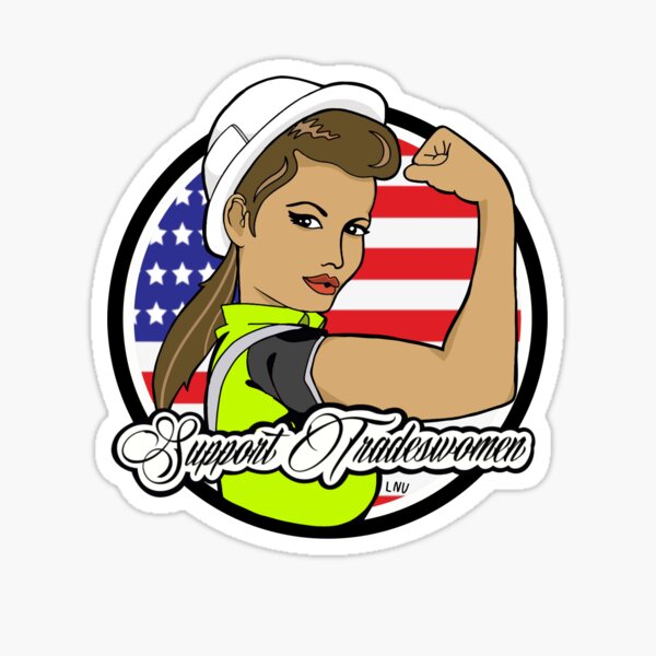 Item preview, Support tradeswomen designed and sold by Localnonunion.