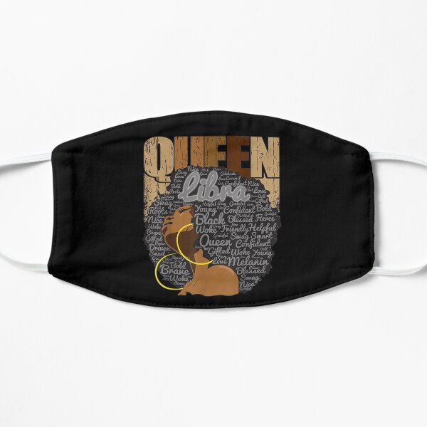 Queen Black American Sept - Oct - Melanin Libra Woman African Flat Mask