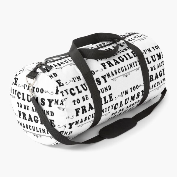 Item preview, too clumsy to be around fragile masculinity feminism designed and sold by GoodyLeo.