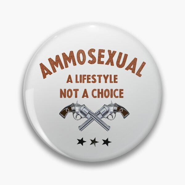 Item preview, Ammosexual – Lifestyle Not A Choice designed and sold by TheaDesign.