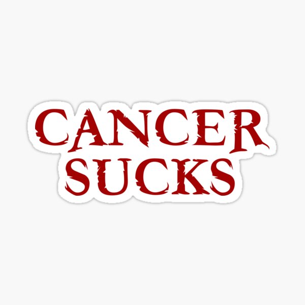 Cancer SUCKS Sticker