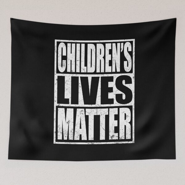 Item preview, CHILDREN'S LIVES MATTER designed and sold by Kathrine2302.