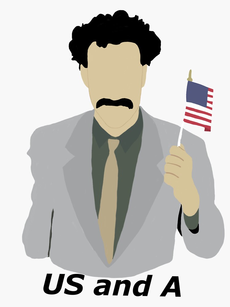 "Borat US and A" Sticker for Sale by emkaip Redbubble