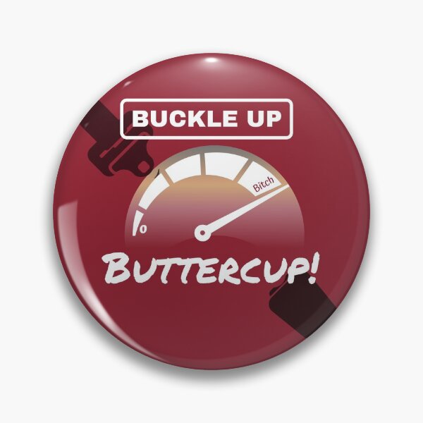 Item preview, Buckle Up Buttercup! designed and sold by Mandy Kay.