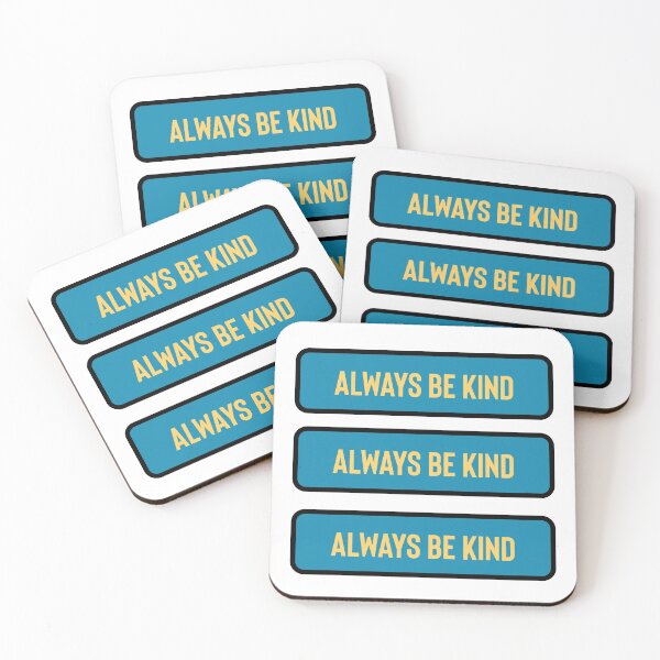 Item preview, Always be kind. Another one designed and sold by bumperapparels.