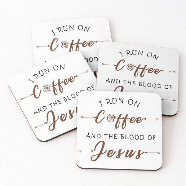 Item preview, i run on coffee and blood of jesus designed and sold by GoodyLeo.