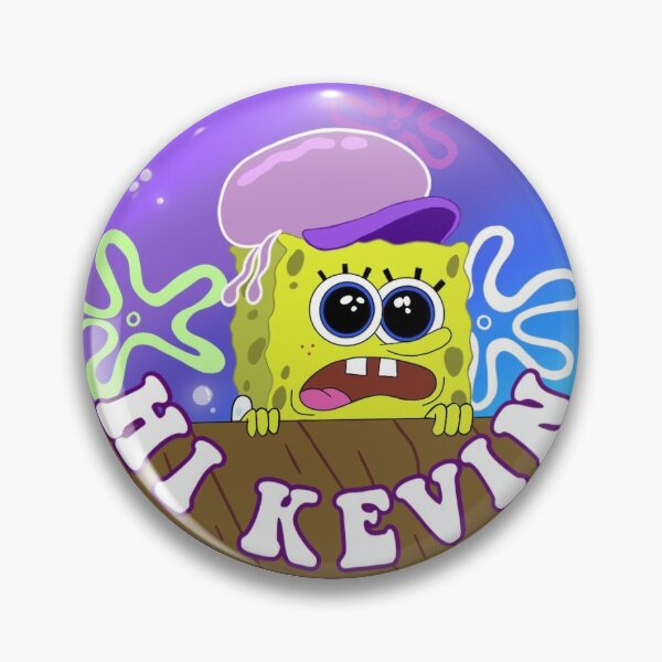 Item preview, Hi Kevin Spongebob designed and sold by brandyfisher30.