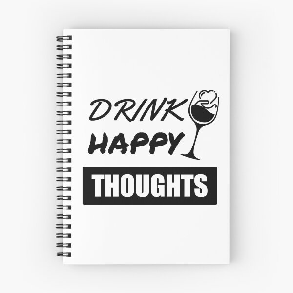 Item preview, Drink Happy Thoughts : Funny Quotes Sayings designed and sold by SJRoil.