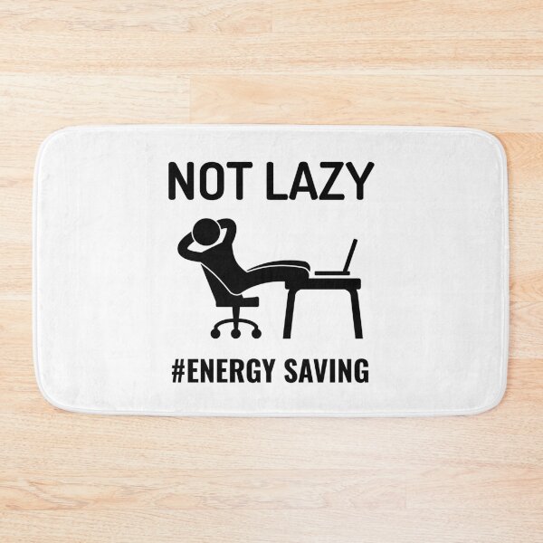 Item preview, Not Lazy Energy Saving : Funny Gift Idea designed and sold by SJRoil.