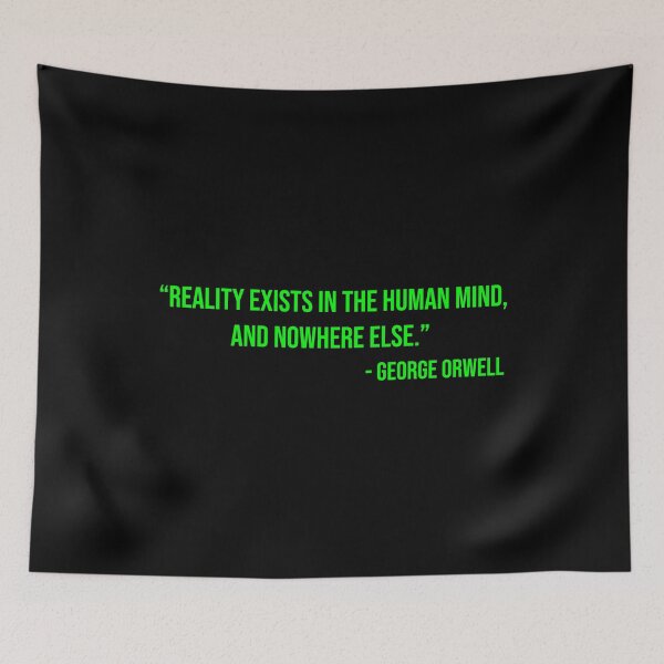 Item preview, George Orwell's quote about reality designed and sold by WilliamPaterson.