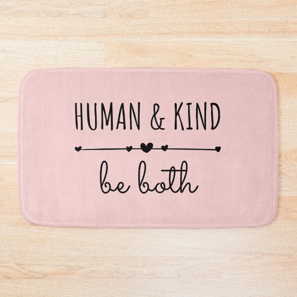 Item preview, Human & Kind Be Both : Kindness Matters designed and sold by SJRoil.