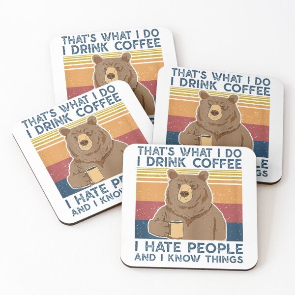 Item preview, That's What I Do I Drink Coffee I Hate People Bear Vintage designed and sold by ALoHa99.
