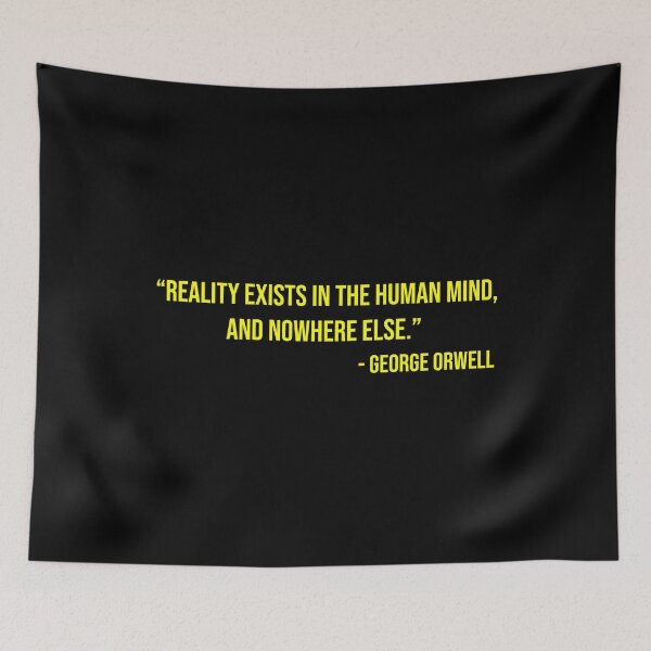 Item preview, George Orwell's quote about reality designed and sold by WilliamPaterson.