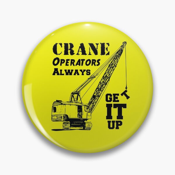 Item preview, Crane Operators Always Get It Up designed and sold by headshote.
