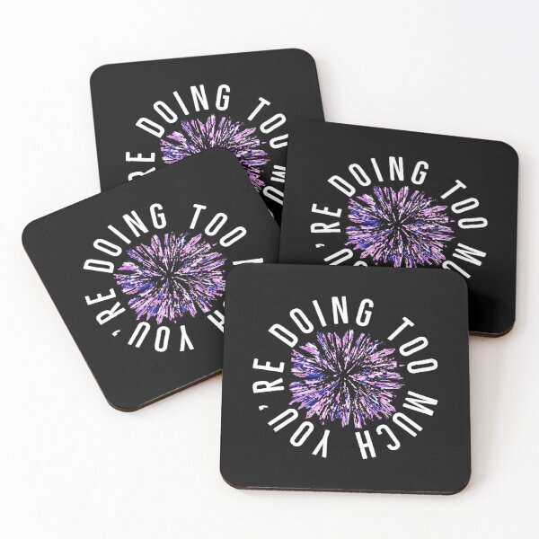 Item preview, You're Doing Too Much  designed and sold by ArtByLM.