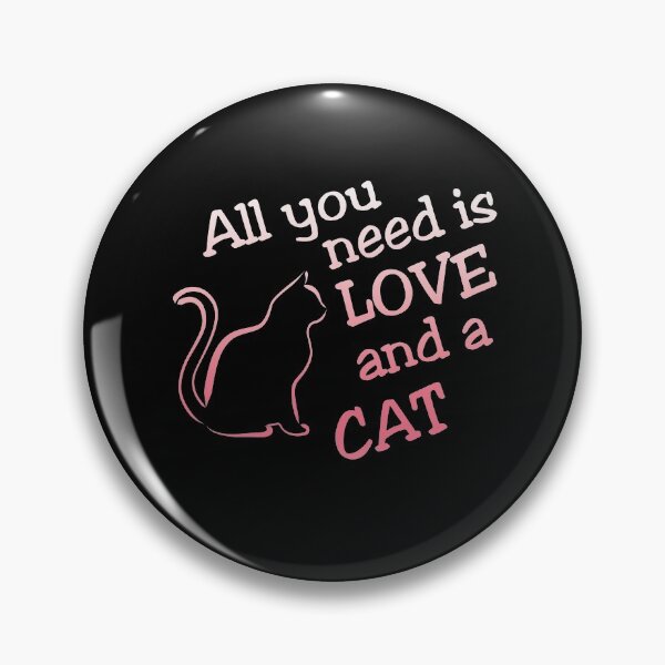 Item preview, All you need is love and a cat designed and sold by CallSignNacho.