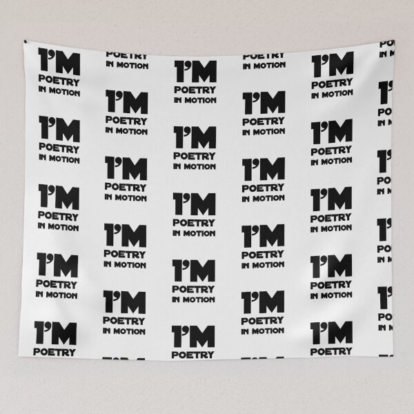 Item preview, I’m poetry in Motion designed and sold by Got-Ya-Bak.