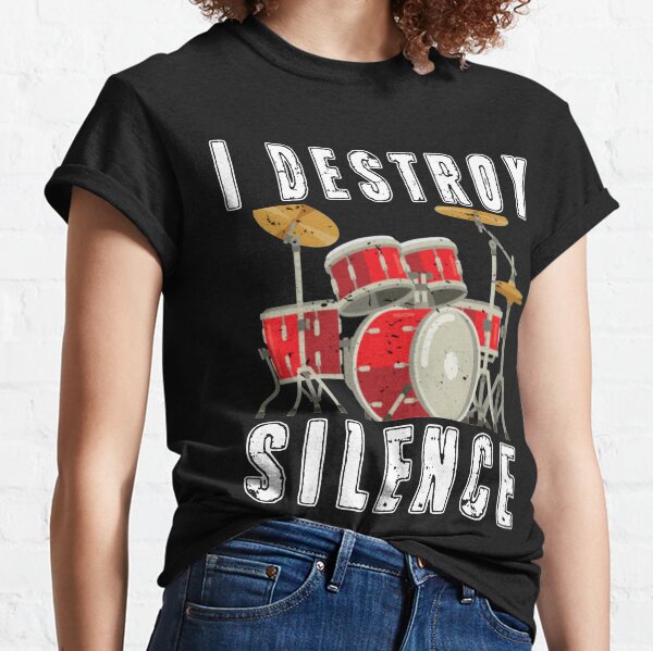 I Destroy Silence Classic T-Shirt