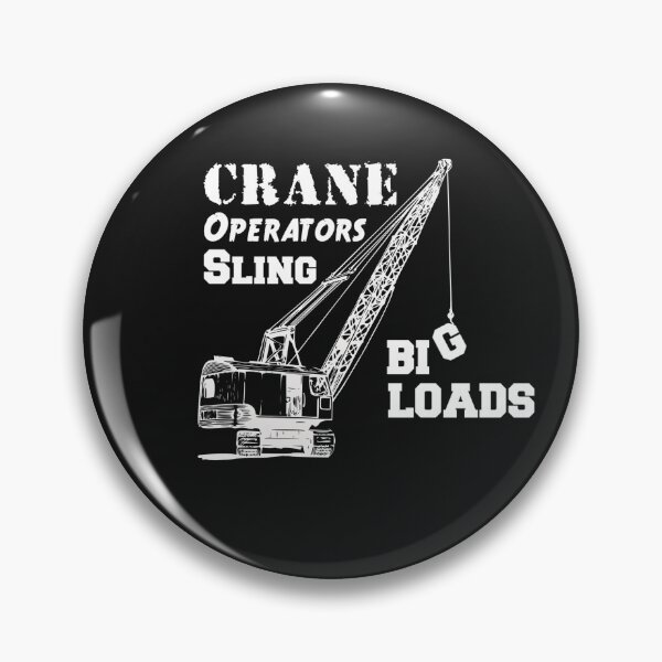 Item preview, Crane Operators Sling Big Loads designed and sold by headshote.