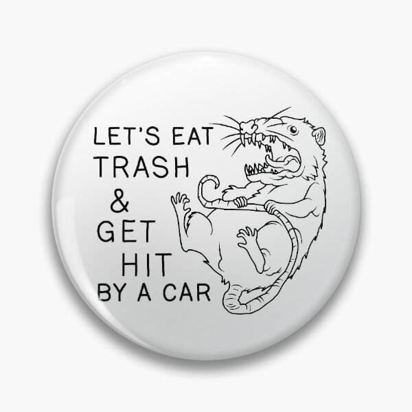 Item preview, Possum - Let's Eat Trash and Get Hit By A Car designed and sold by ValentinaHramov.