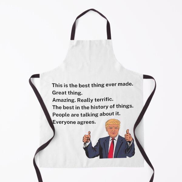 Item preview, Best Thing Ever. Trump Quotes designed and sold by PoliticalJam.