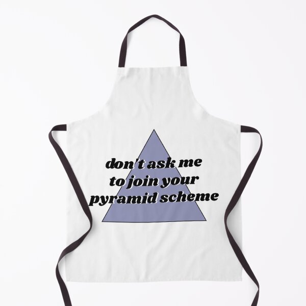 Item preview, Don't Ask Me to Join Your Pyramid Scheme designed and sold by gabi-noel.