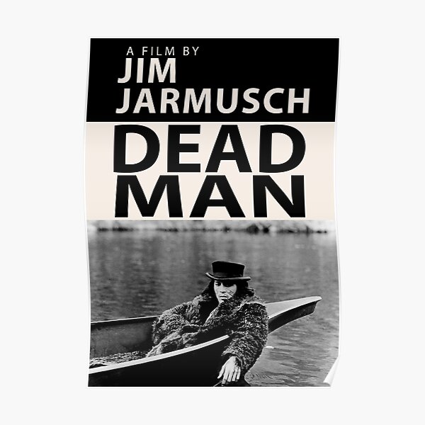 Dead Man Poster Poster