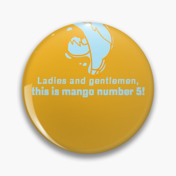 Item preview, What does someone who ate 4 mangoes say? Ladies and Gentlmen, this is number 5 designed and sold by RufusTangen.