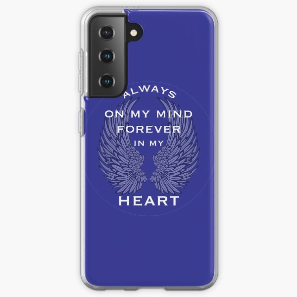 Always On My Mind Forever In My Heart Remembrance Shirt - Grieving Shirt - Death Of Loved One - Best Friend - Cancer - Suicide Samsung Galaxy Soft Case
