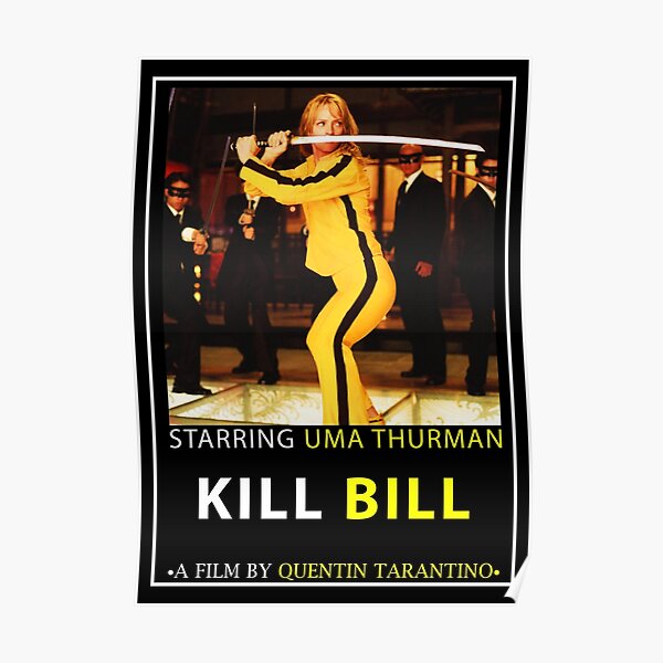 Kill Bill Poster Poster