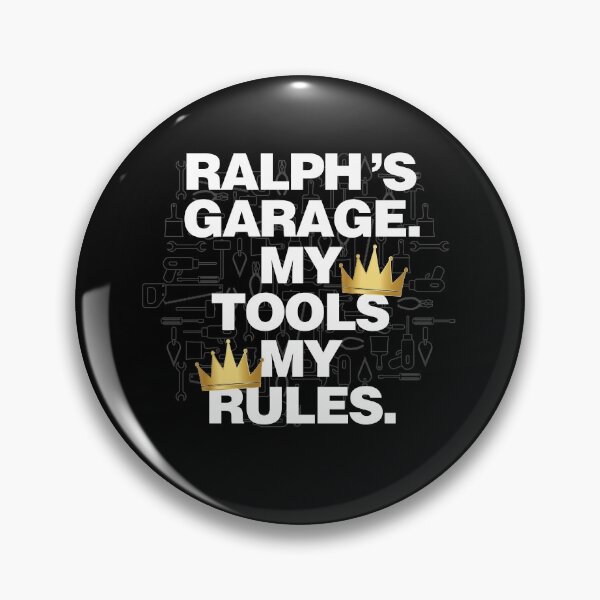 Item preview, Ralph Garage My Tools, My Rules designed and sold by HelloFromAja.