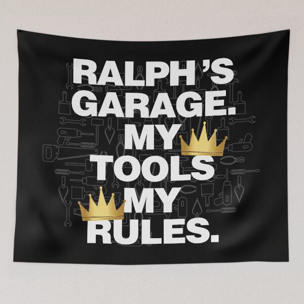 Item preview, Ralph Garage My Tools, My Rules designed and sold by HelloFromAja.