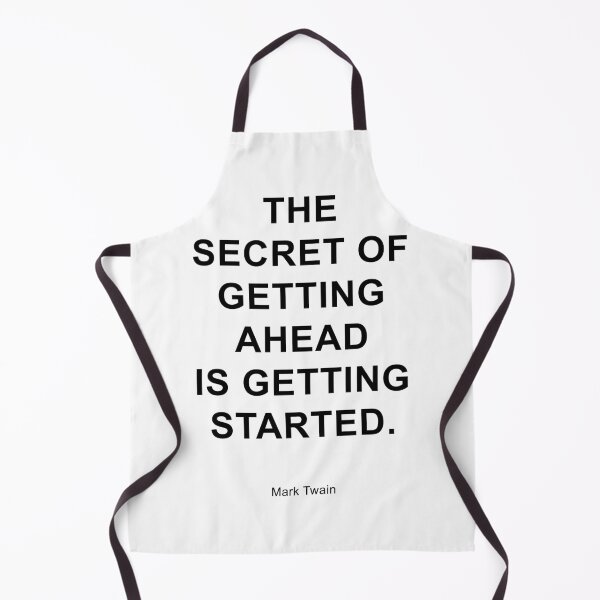 Item preview, The secret of getting ahead M.Twain quote designed and sold by WordStruggle.
