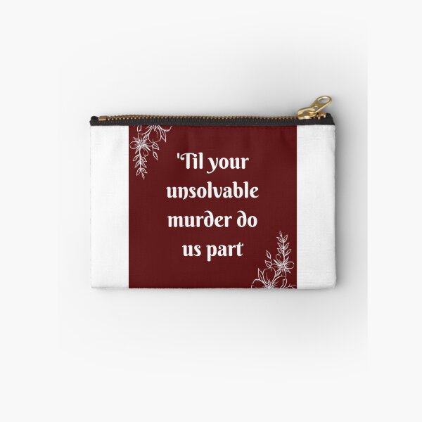 Item preview, ‘Til your unsolvable murder do us part designed and sold by PercyStPrints.