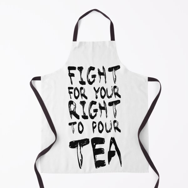 Item preview, Fight For Your Right To Pour Tea designed and sold by thelittlebat.