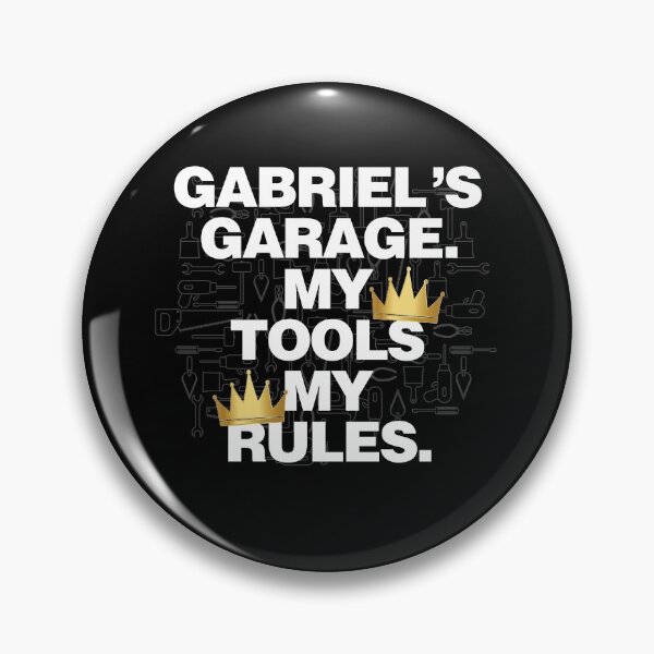 Item preview, Gabriel Garage My Tools, My Rules designed and sold by HelloFromAja.