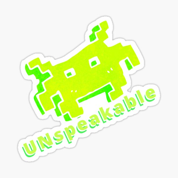 Unspeakable Sticker