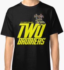 It's Just Called Two Brothers Classic T-Shirt