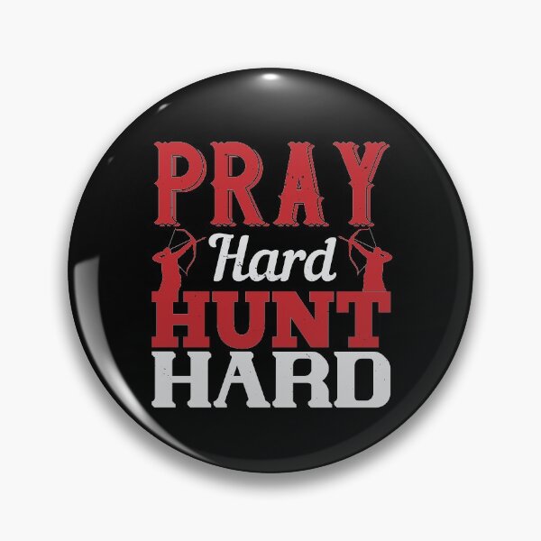 Item preview, Pray Hard Hunt Hard designed and sold by GoodVibeDesign.