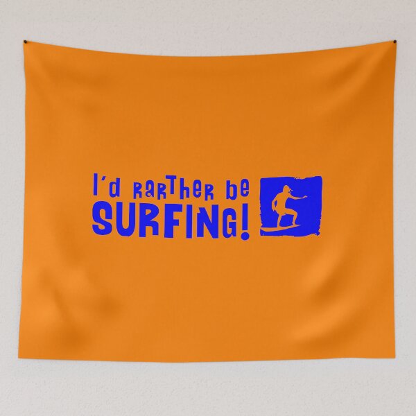 Item preview, I'd rather be Surfing! Blue Logo designed and sold by Logo-A-GoGo.