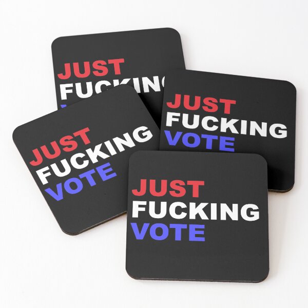 Item preview, Just Fucking Vote designed and sold by House Sparrow.