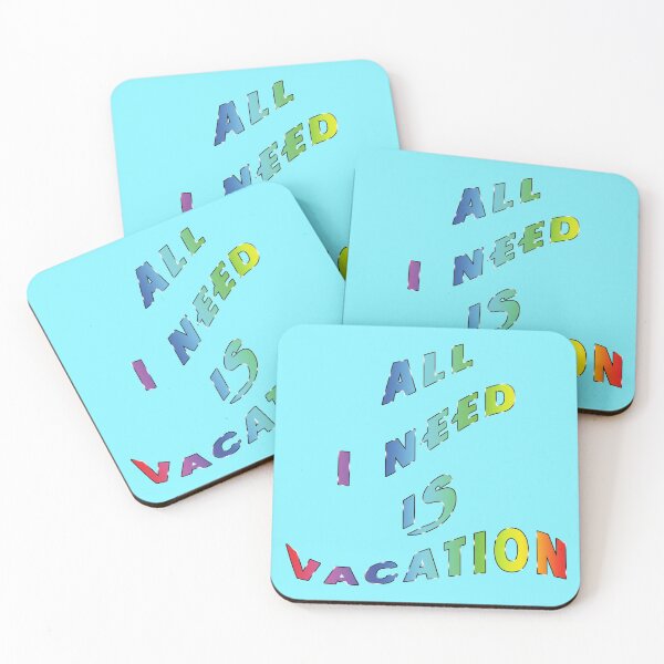 Item preview, All I need is vacation! designed and sold by Richter-20.
