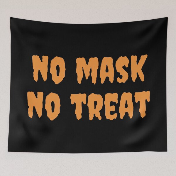 Item preview, No Mask No Treat Social Distancing Halloween   designed and sold by CrystalCrush.