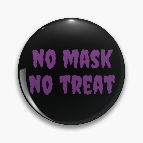 Item preview, No Mask No Treat Social Distancing Halloween   designed and sold by CrystalCrush.