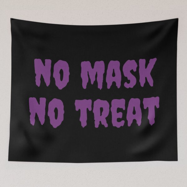 Item preview, No Mask No Treat Social Distancing Halloween   designed and sold by CrystalCrush.
