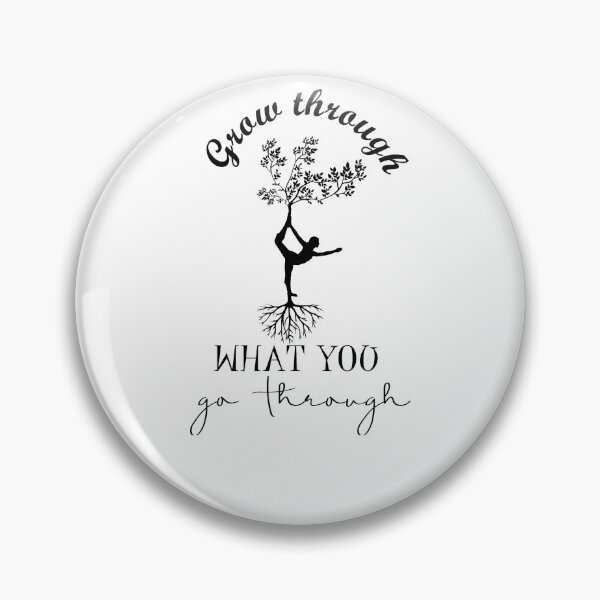 Item preview, Grow through what you go through designed and sold by Oopsie-Daisy.